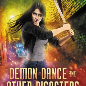 Demon Dance and Other Disasters