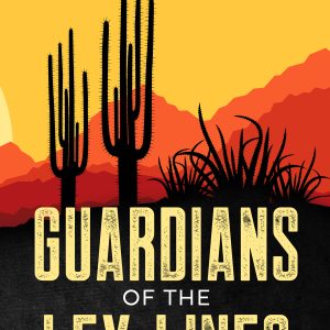 Guardians of The Ley Lines