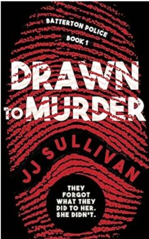 Drawn to Murder by JJ Sullivan