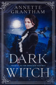 Dark Witch, historical fantasy novel set in Ireland.