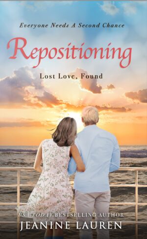 Repositioning - Lost Love, Found (A Later-in-Life Cruise Romance)