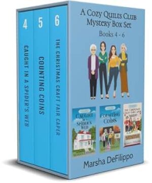 A Cozy Quilts Club Mystery Box Set Books 4 - 6