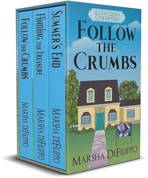 A Cozy Quilts Club Mystery Box Set Books 1 - 3