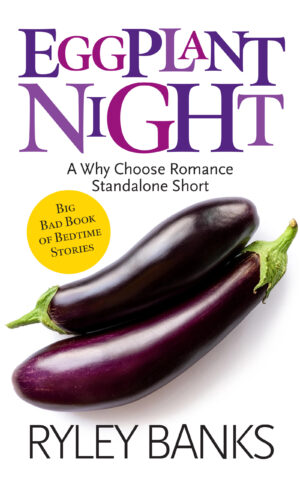 Eggplant Night by Ryley Banks, part of the Big Bad Book of Bedtime Stories
