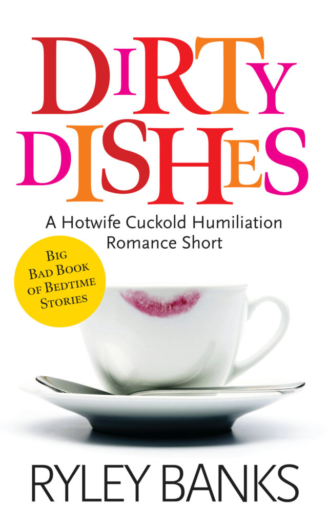 Dirty Dishes by Ryley Banks