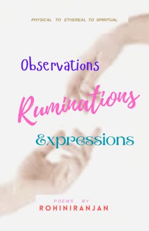 Observations, Ruminations, Expressions