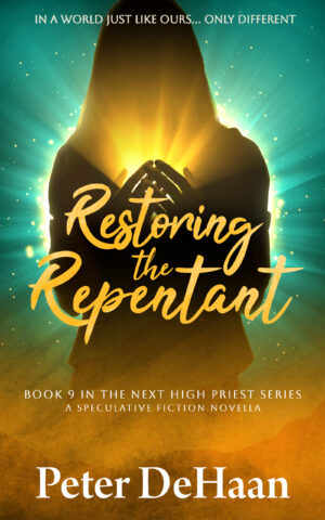 Restoring the Repentant: A Speculative Fiction Novella